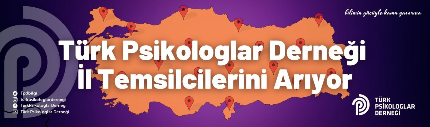 Türk Psikologlar Derneği  İl Temsilcilerini Arıyor