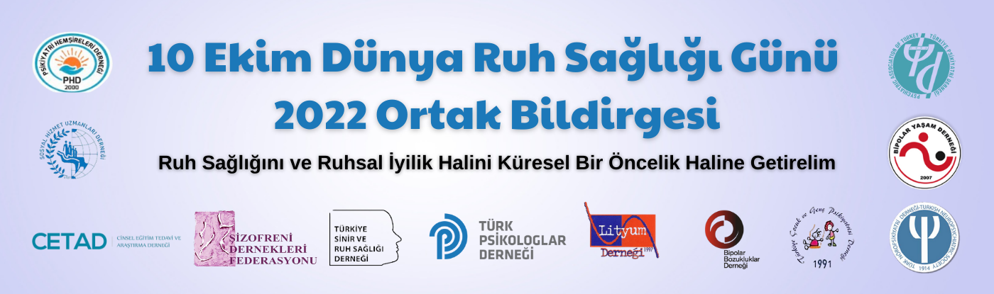 10 Ekim Dünya Ruh Sağlığı Günü 2022 Ortak Bildirgesi