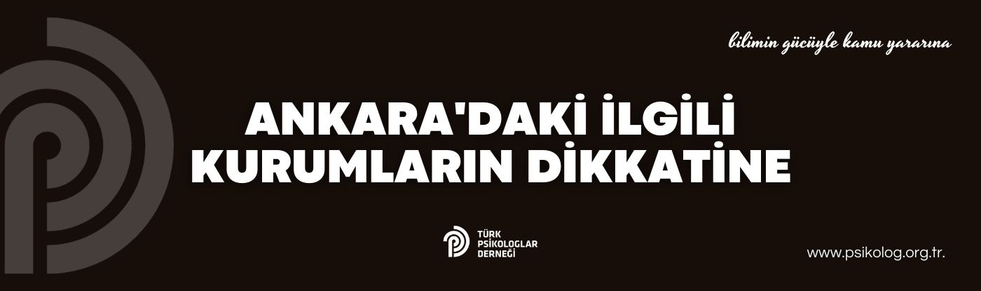 Ankara'daki İlgili Kurumların Dikkatine