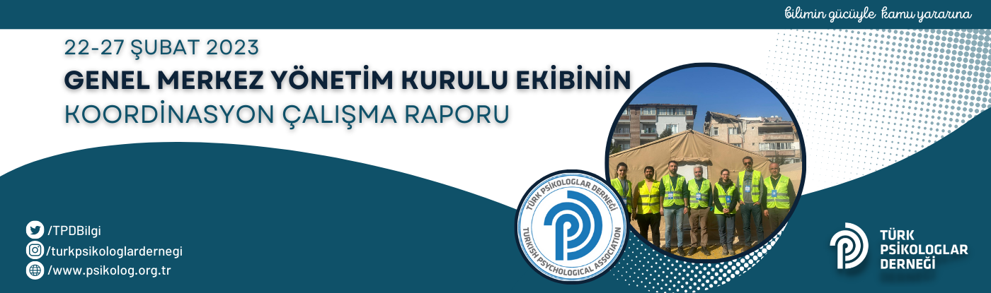 22-27 ŞUBAT 2023 GENEL MERKEZ YÖNETİM KURULU EKİBİNİN KOORDİNASYON ÇALIŞMA RAPORU